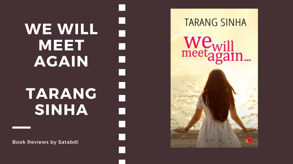 [Book Review] We Will Meet Again by Tarang Sinha
