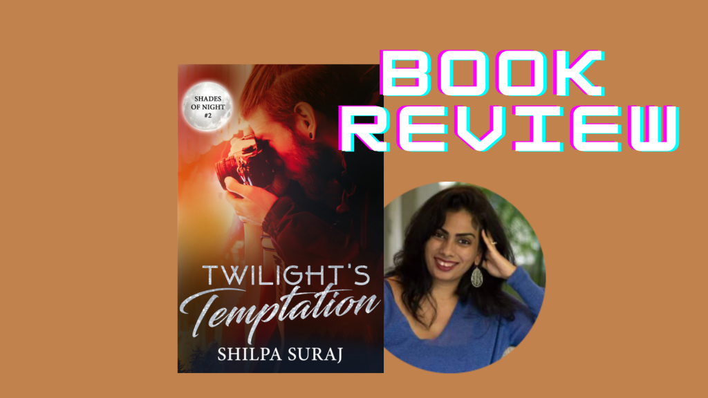 [Book Review] Twilight’s Temptation by Shilpa Suraj